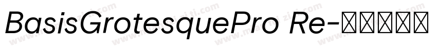 BasisGrotesquePro Re字体转换